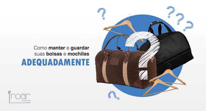 Aprenda a manter e guardar suas bolsas e mochilas adequadamente Aprenda a manter e guardar suas bolsas e mochilas adequadamente